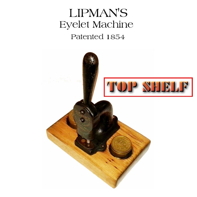 Lipman Eyelet Machine 1855